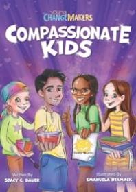 Young Change Makers - Compassionate Kids
